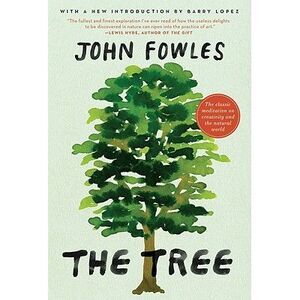 The Tree -- John Fowles
